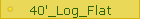 40'_Log_Flat